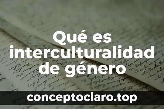 Qué es interculturalidad de género