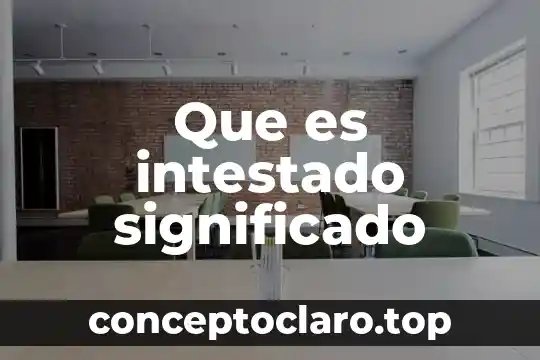 Que es el significado del nombre angelica 5 Que es intestado significado