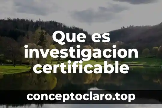 Que es la coherencia en una investigación 6 Que es investigacion certificable