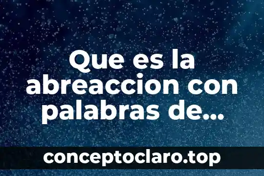Que es la abreaccion con palabras de freud