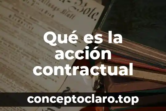 Qué es la acción contractual
