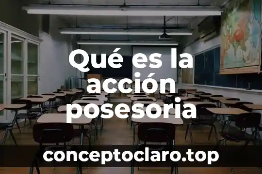 Qué es la acción posesoria