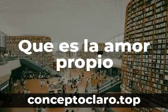 Que es la amor propio