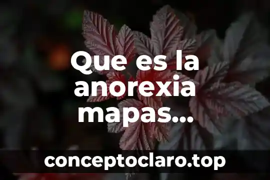 Que es educar mapas conceptuales 4 Que es la anorexia mapas conceptuales