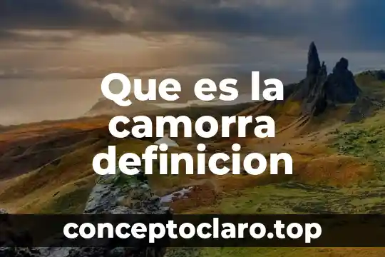 Que es la camorra definicion