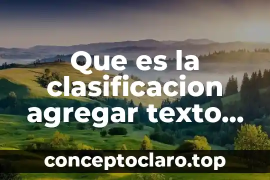 Que es la clasificacion agregar texto en word