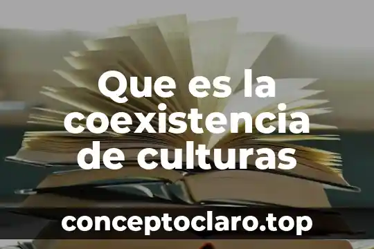 Que es la coexistencia de culturas