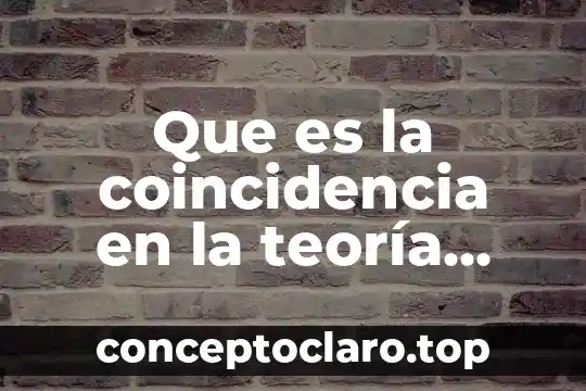 Qué es la teoría sociolingüística 6 Que es la coincidencia en la teoría gestálticas