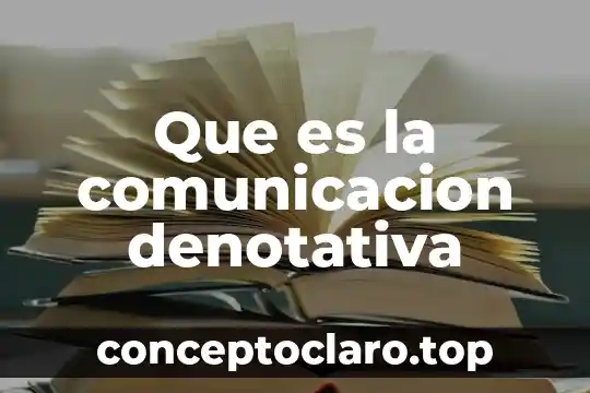 Que es la comunicacion denotativa