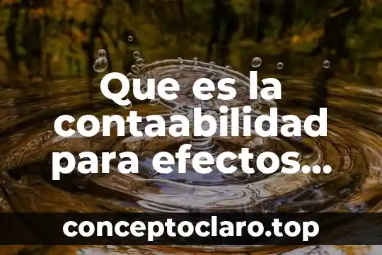 Que es coligar significado 3 Que es la contaabilidad para efectos fiscales
