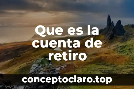 Que es nombre de la cuenta cargar 3 Que es la cuenta de retiro