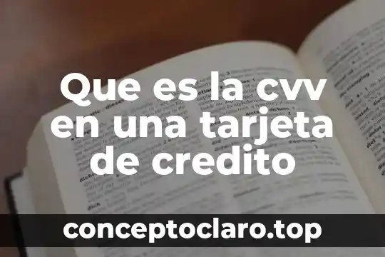 Que es la cvv en una tarjeta de credito
