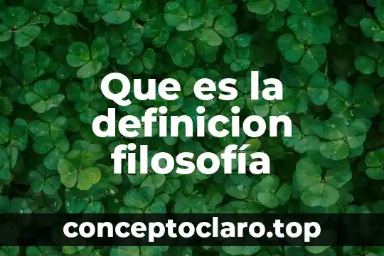 Que es la definicion filosofía
