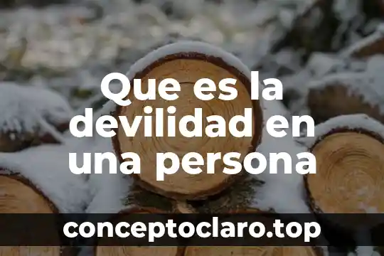 Que es una persona tranvesti 3 Que es la devilidad en una persona