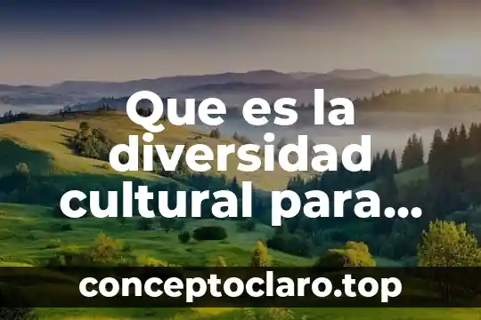 Que es la diversidad cultural para primaria
