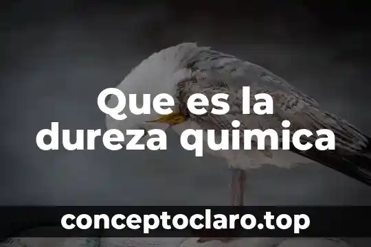Que es la tabla de dureza 7 Que es la dureza quimica