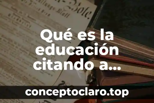Qué es la educación citando a aristóteles