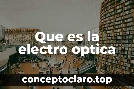 Que es la electro optica