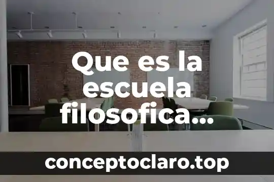 Que es la escuela filosofica cientifica