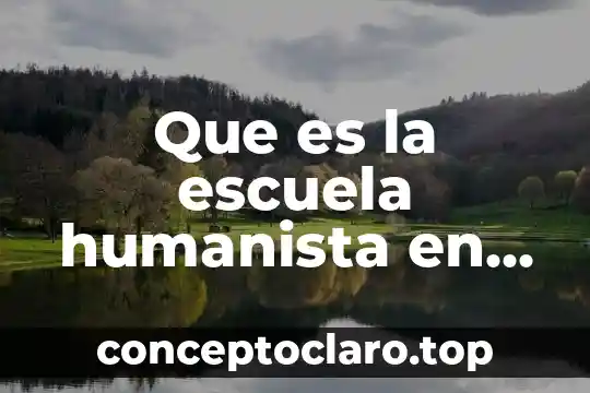 Que es la psicologia cristiana 5 Que es la escuela humanista en psicologia