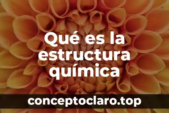 Que es una reaccion quimica y sus tipos de reacciones 6 Qué es la estructura química