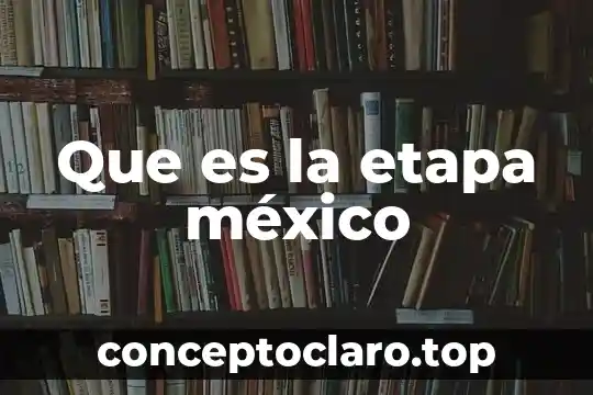 Que es matrimonio precoz mexico 5 Que es la etapa méxico