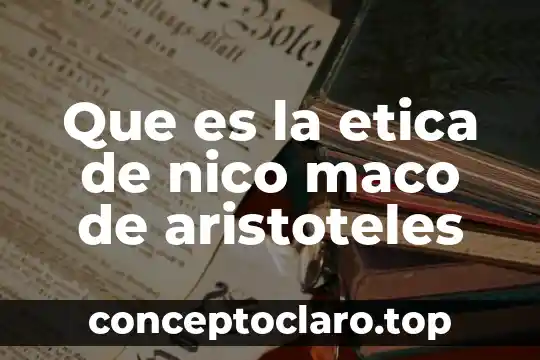 Que es la etica de nico maco de aristoteles