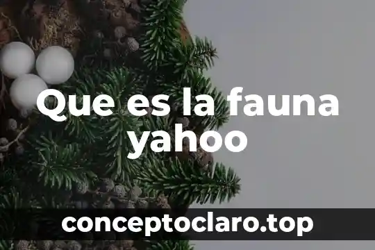 Que es la fauna yahoo