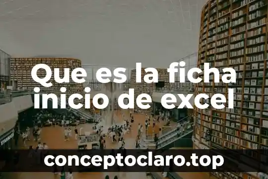 Qué es un rango y tipos de celdas en Excel 3 Que es la ficha inicio de excel