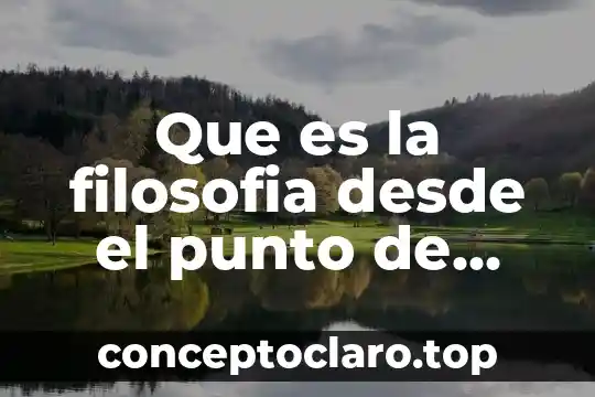 Qué es la comprensión desde la perspectiva de weber 4 Que es la filosofia desde el punto de vista griego