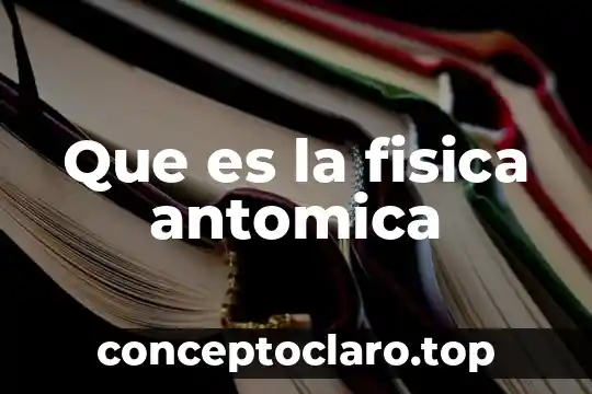 Que es la fisica antomica