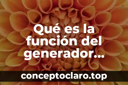 Que es un circuito de electrico 5 Qué es la función del generador eléctrico