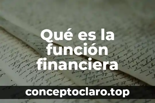 Que es un saldo financiera en contabilidad 6 Qué es la función financiera