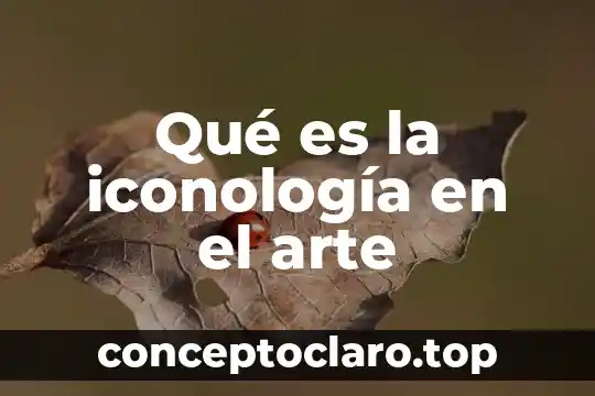 Qué es la iconología en el arte