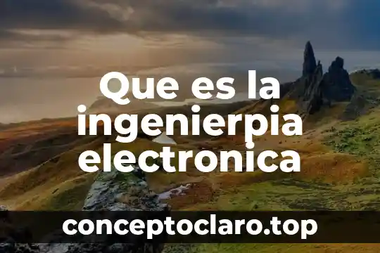 Código fiscal que es la firma electrónica 7 Que es la ingenierpia electronica