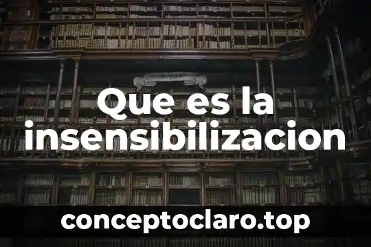Que es la insensibilizacion