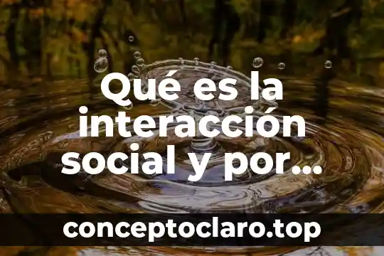 Que es lo que le da color alas plantas 8 Qué es la interacción social y por qué se da
