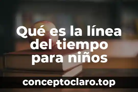 Tiempo fuera en quirofano que es 7 Qué es la línea del tiempo para niños