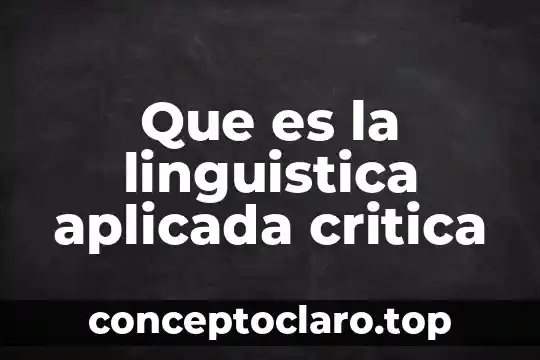 Que es la investigacion basica aplicada 3 Que es la linguistica aplicada critica