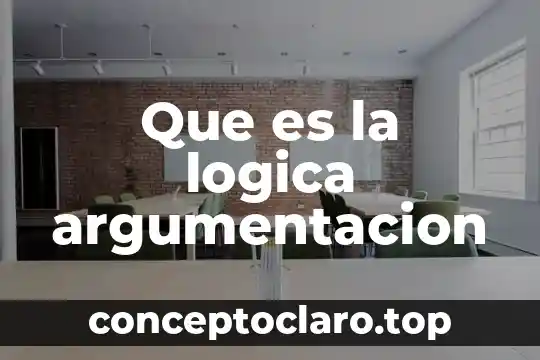 Que es la logica argumentacion