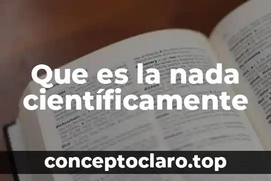 Que es la nada científicamente