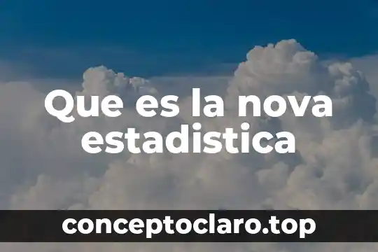 Que es la nova estadistica