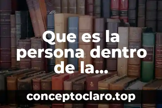 Que es la persona dentro de la creatividad