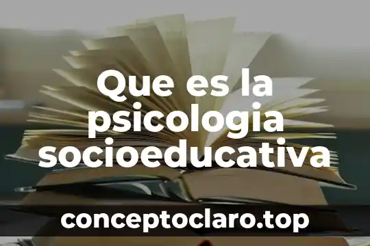 Que es la psicologia socioeducativa