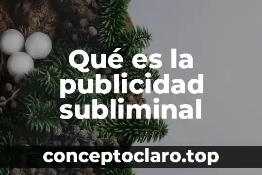 Qué es la publicidad subliminal