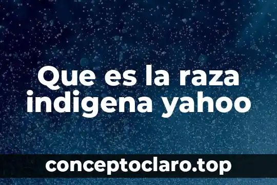 Que es ser intuitivo yahoo 3 Que es la raza indigena yahoo