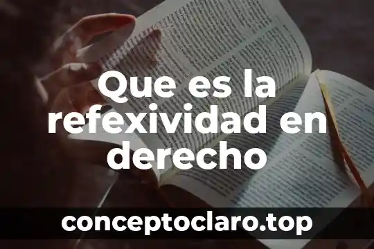 Que es un sobrenombre en derecho civil 3 Que es la refexividad en derecho