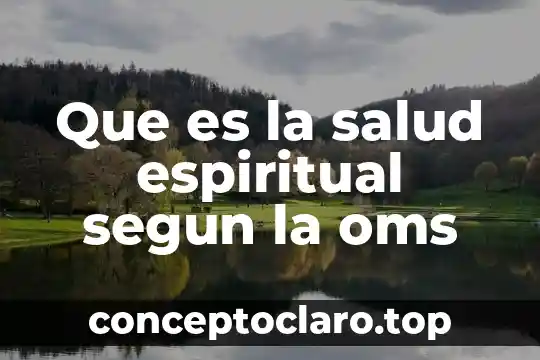 Qué es un tesoro espiritual definición católica 3 Que es la salud espiritual segun la oms