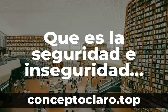 Qué es un candado de seguridad 3 Que es la seguridad e inseguridad alimentaria