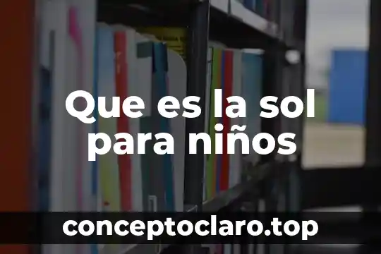 Que es lo que libera la corona del sol 7 Que es la sol para niños